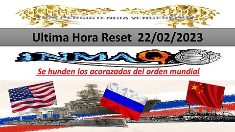 22/2/2023 Se hunden los acorazados del orden mundial