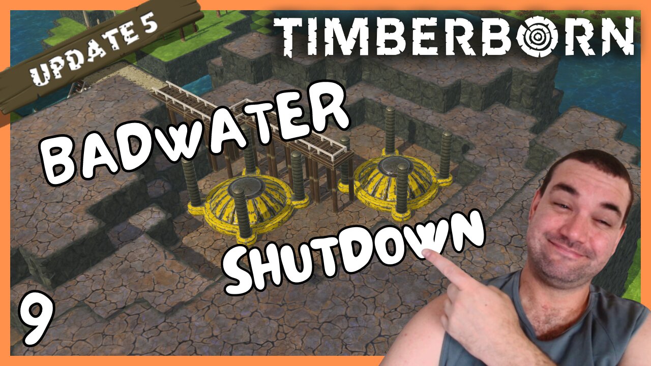 Closing Badtide Sources Allows Us To Expand | Timberborn Update 5 | 9