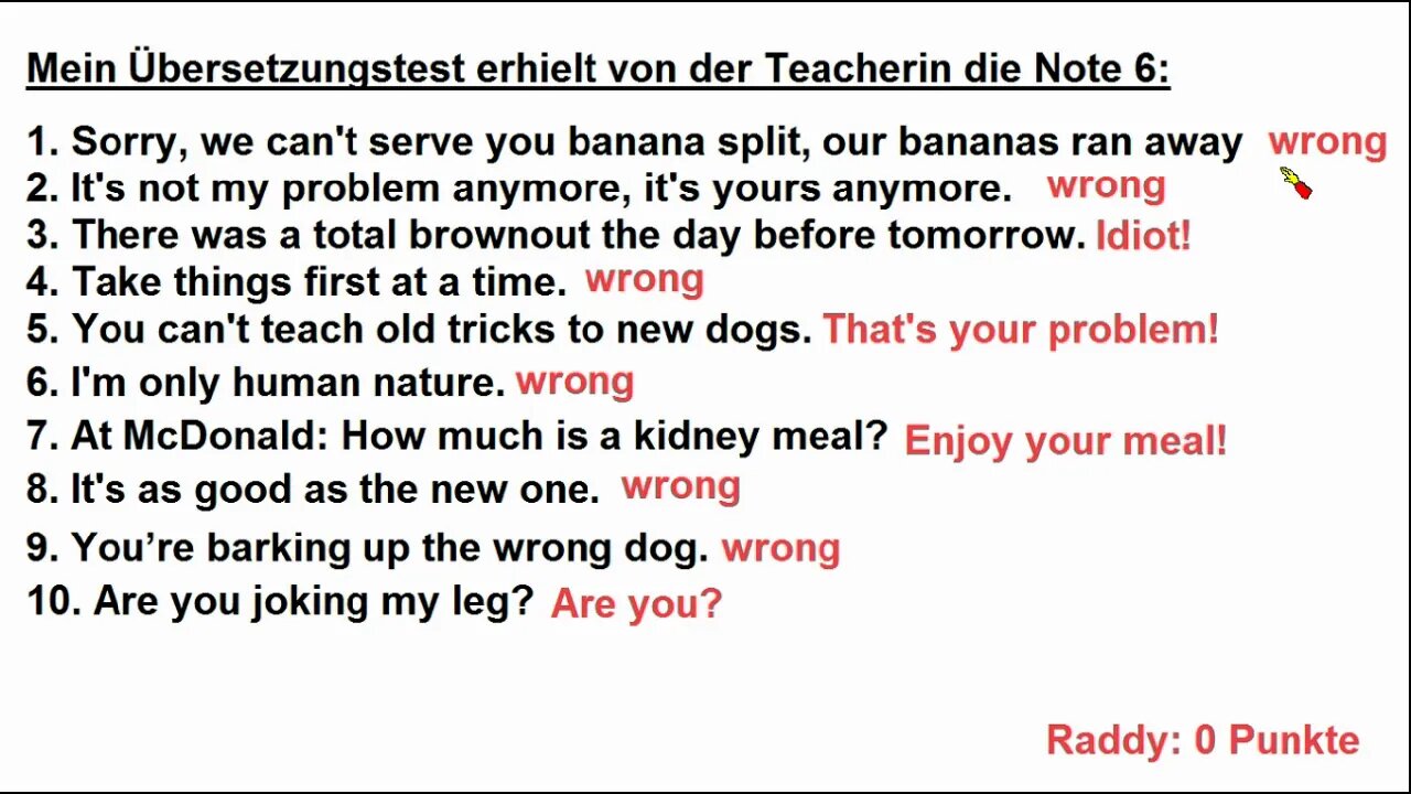 Ich habe eine 6 im Englischtest - Wer kann mir helfen?