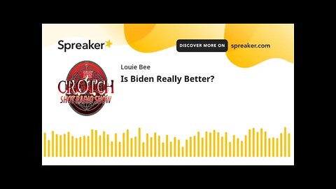 Is Biden Really Better?