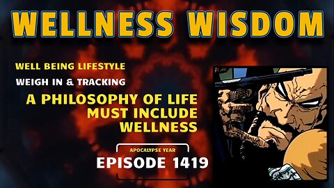 Wellness Wisdom: Full Metal Ox Day 1354