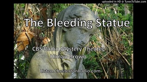 The Bleeding Statue - CBS Radio Mystery Theater