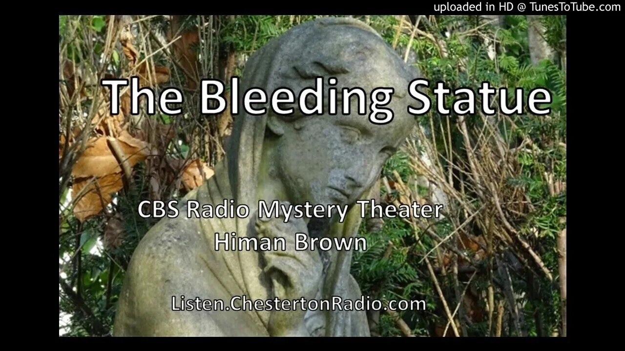 The Bleeding Statue - CBS Radio Mystery Theater