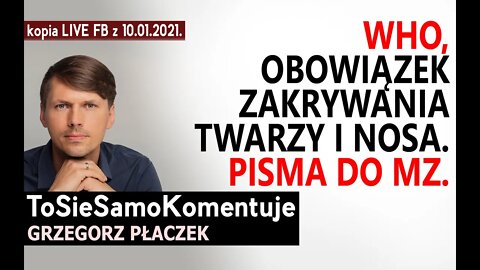 WHO, obowiązek zakrywania twarzy i nosa. Pisma do MZ.