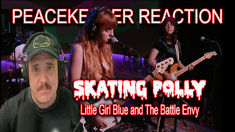 Skating Polly - Little Girl Blue and The Battle Envy