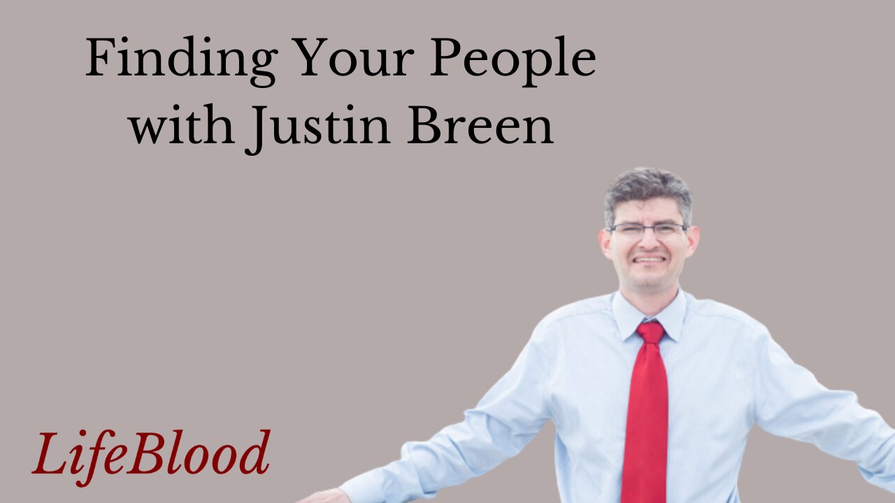 Finding Your People with Justin Breen