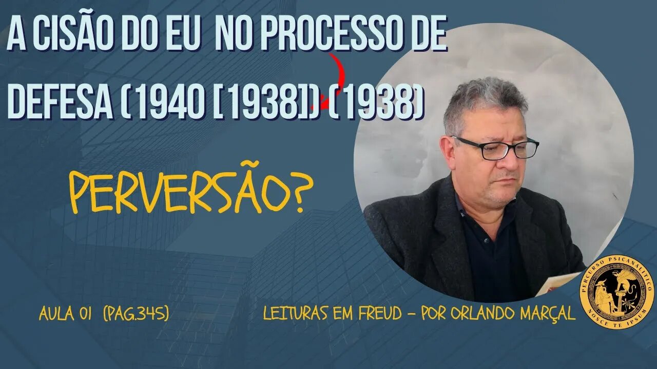 A CISÃO DO EU NO PROCESSO DE DEFESA (1940 [1938])