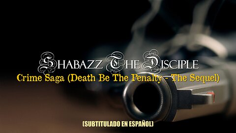 Shabazz The Disciple - Crime Saga | (Subtitulado en español) (Prod. por Carlos Bess & DJ Choco)