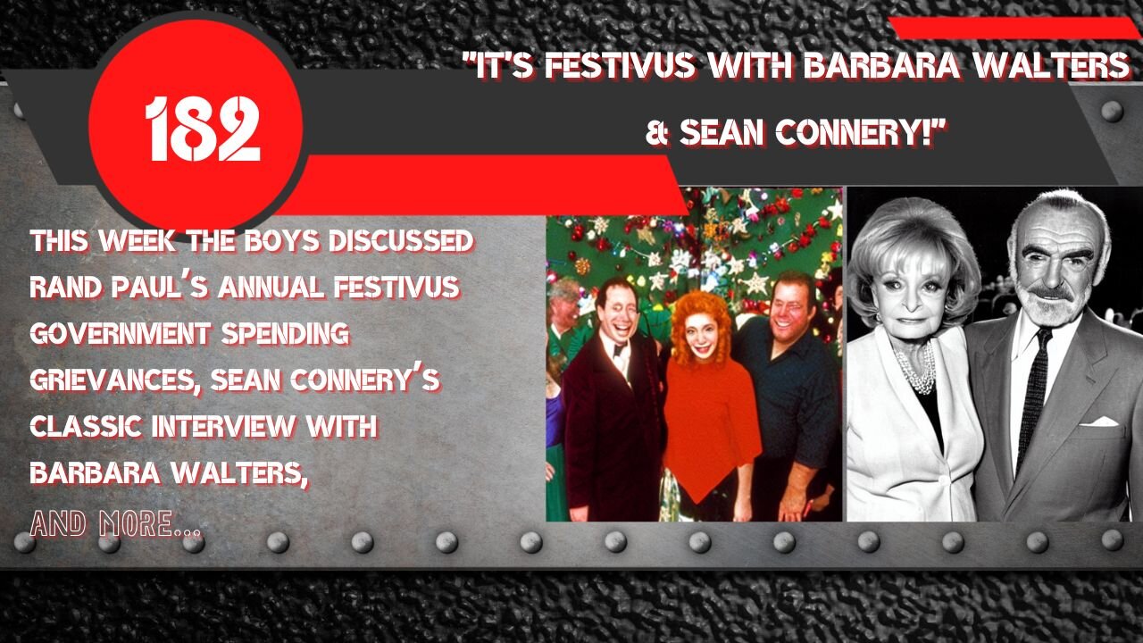 IT'S FESTIVUS WITH BARBARA WALTERS & SEAN CONNERY! | Man Tools 182