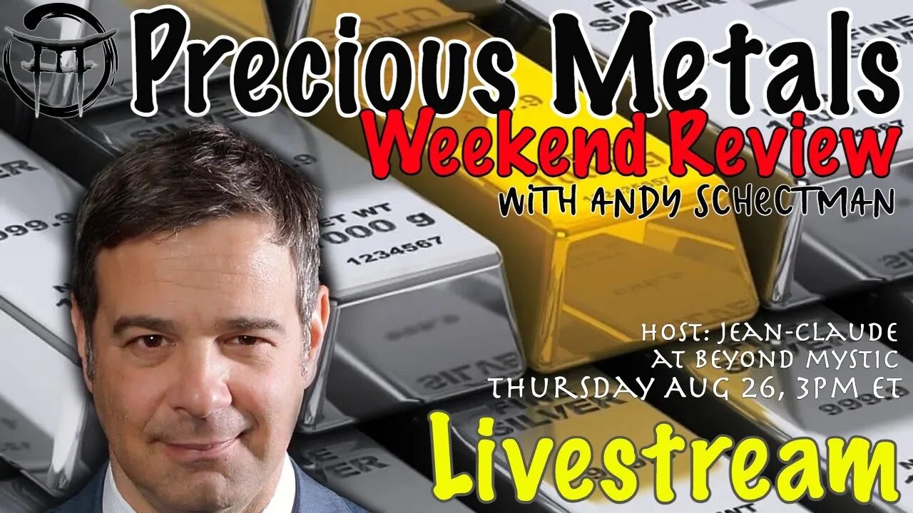 🔴LIVESTREAM: WEEKEND METALS REVIEW WITH ANDY SCHECTMAN & Jean-Claude@BeyondMystic