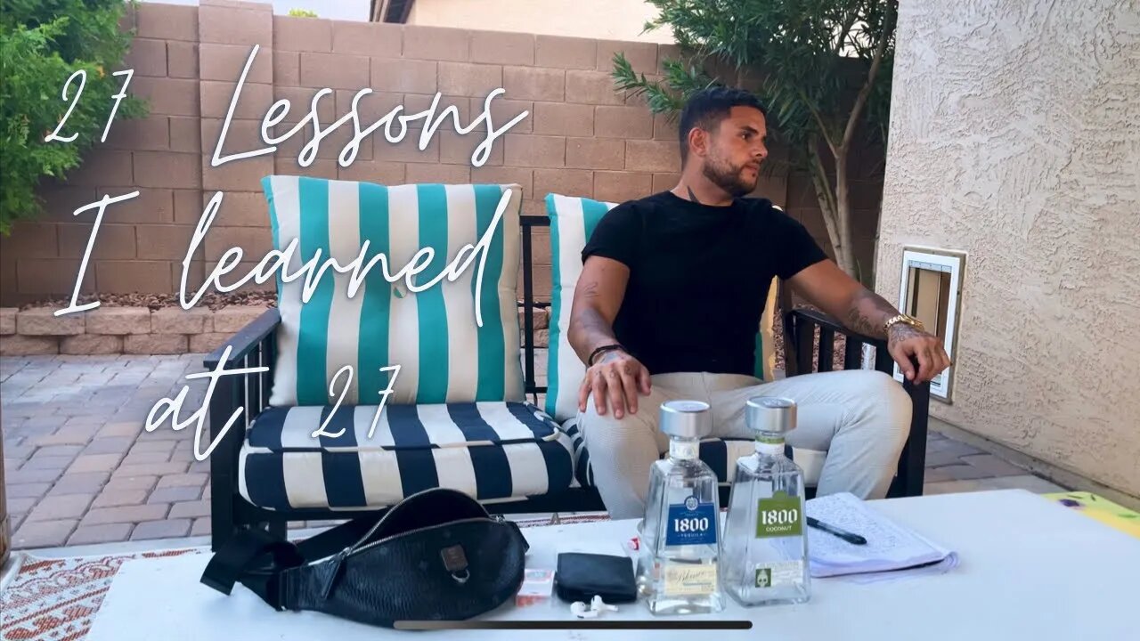 27 Lessons I learned at age 27