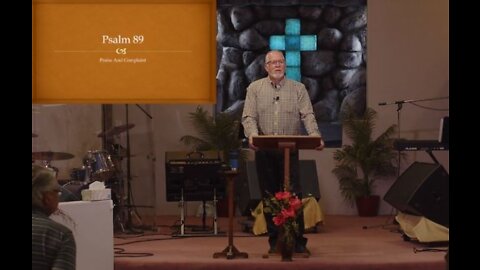 Psalm 89 - Crossroads Chapel April 3rd 2022 Livestream