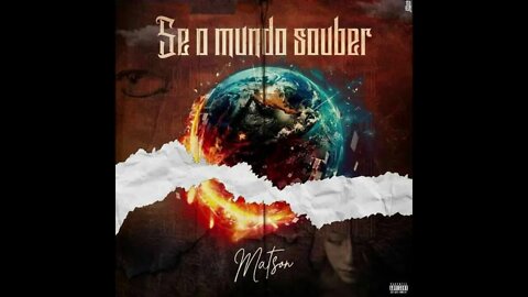 Matson - Se o Mundo Souber