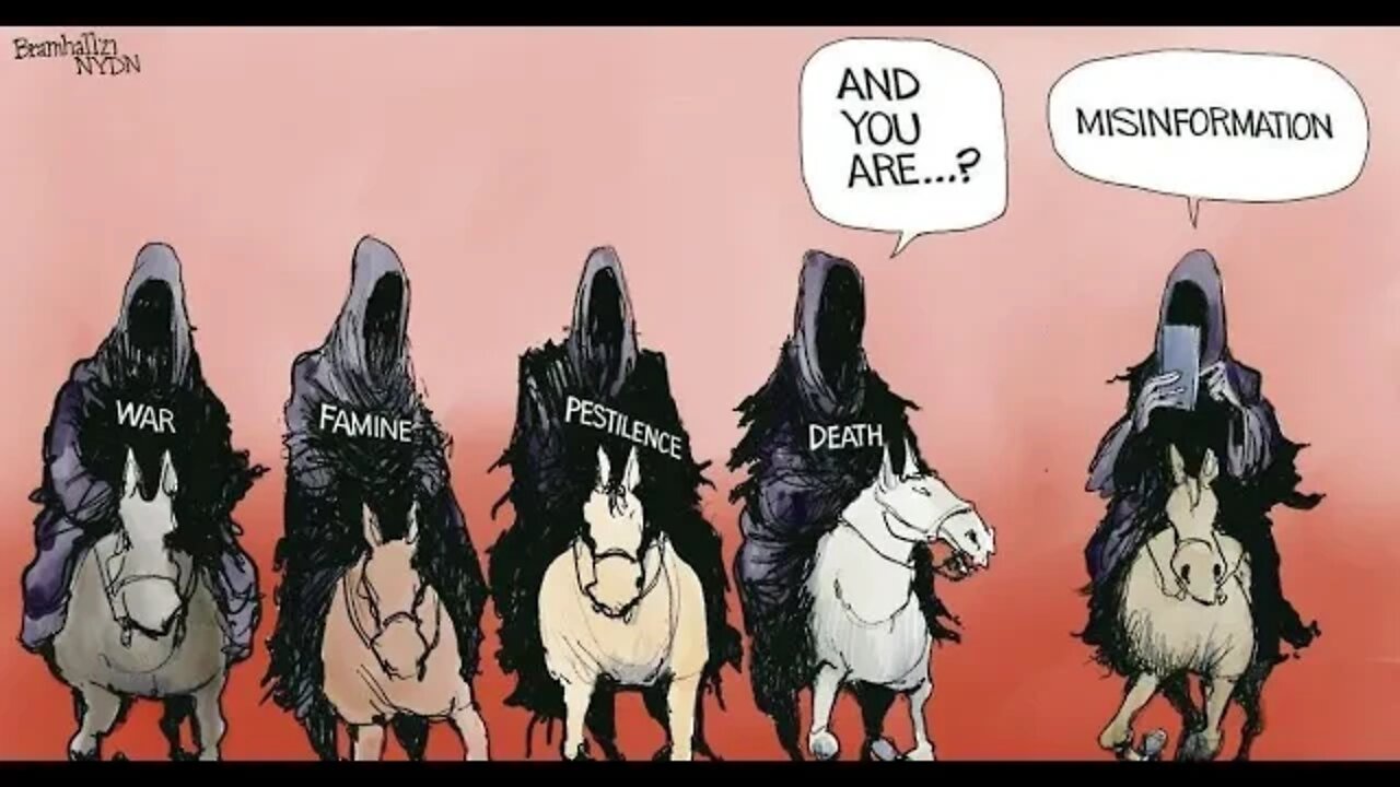 Misinformation - the 5th Horsemen