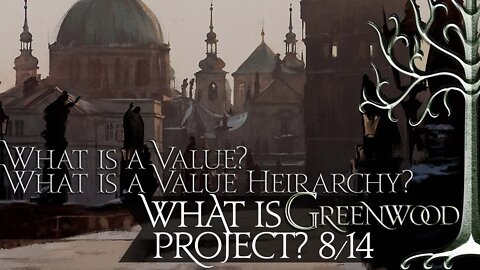 What is a value? A value heirarchy? Greenwood Project
