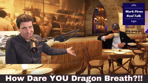 How Dare YOU Dragon Breath? Dick Facce & Sonny Banter..