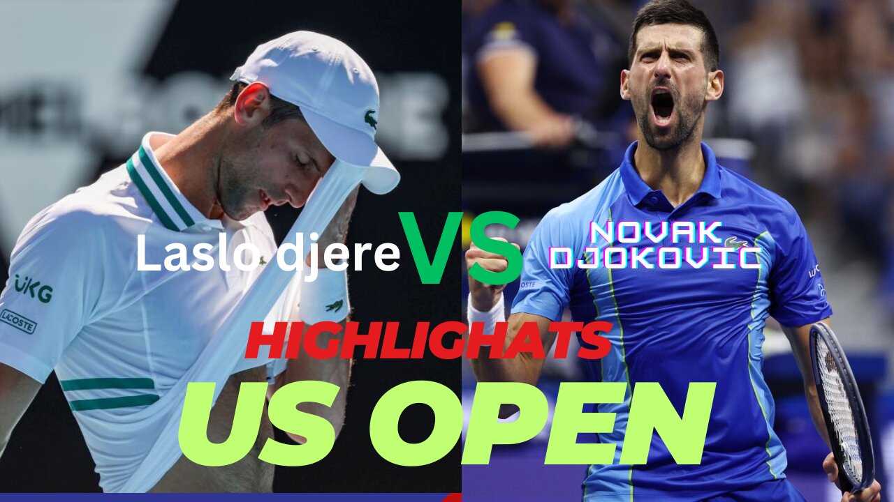 Laslo Djere vs. Novak Djokovic Highlights | 2023 US Open Round 3