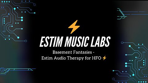 Basement Fantasies - Estim Audio Therapy for HFO