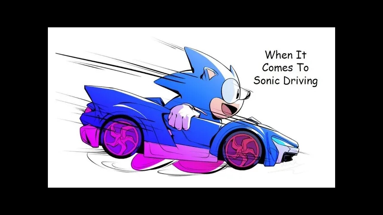 When It Comes To Sonic Driving - LiseMiniParody