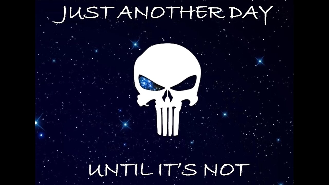 "Just Another Day - Until It's Not" - WWG1WGA