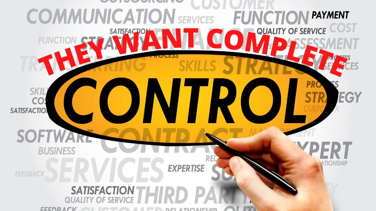 Episode 12 - They want COMPLETE Control