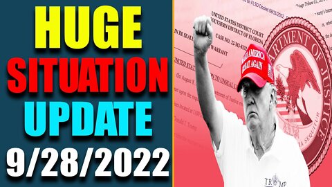 HUGE SITUATION EXCLUSIVE UPDATE OF TODAY'S SEP 28, 2022 - TRUMP NEWS