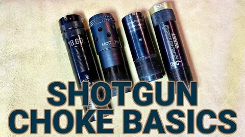 The Basics of Shotgun Chokes