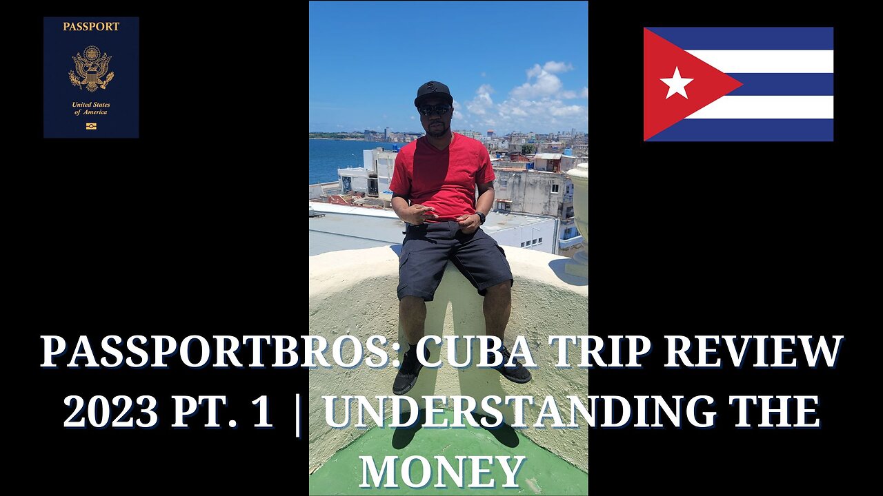 Passportbros: Cuba Trip Review 2023 Pt. 1 | Understanding The Money and Taxi