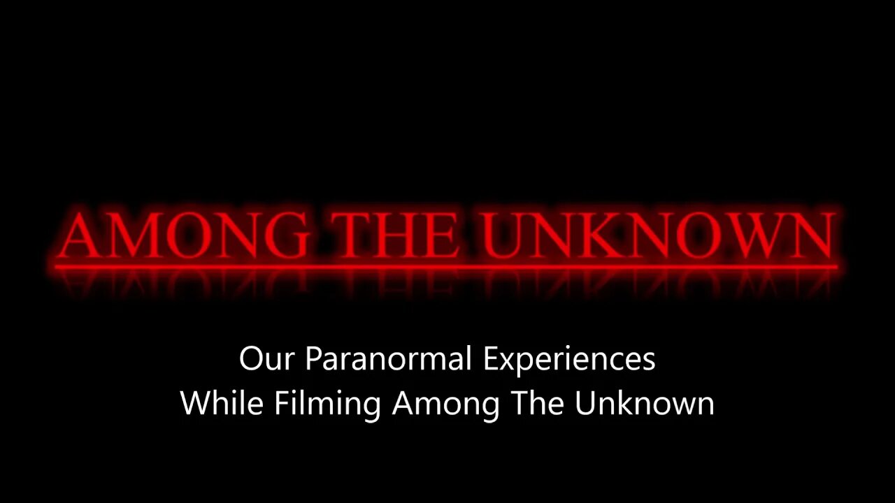 Among The Unknown Talks | "Our Paranormal Experiences While Filming Among The Unknown" Episode 2