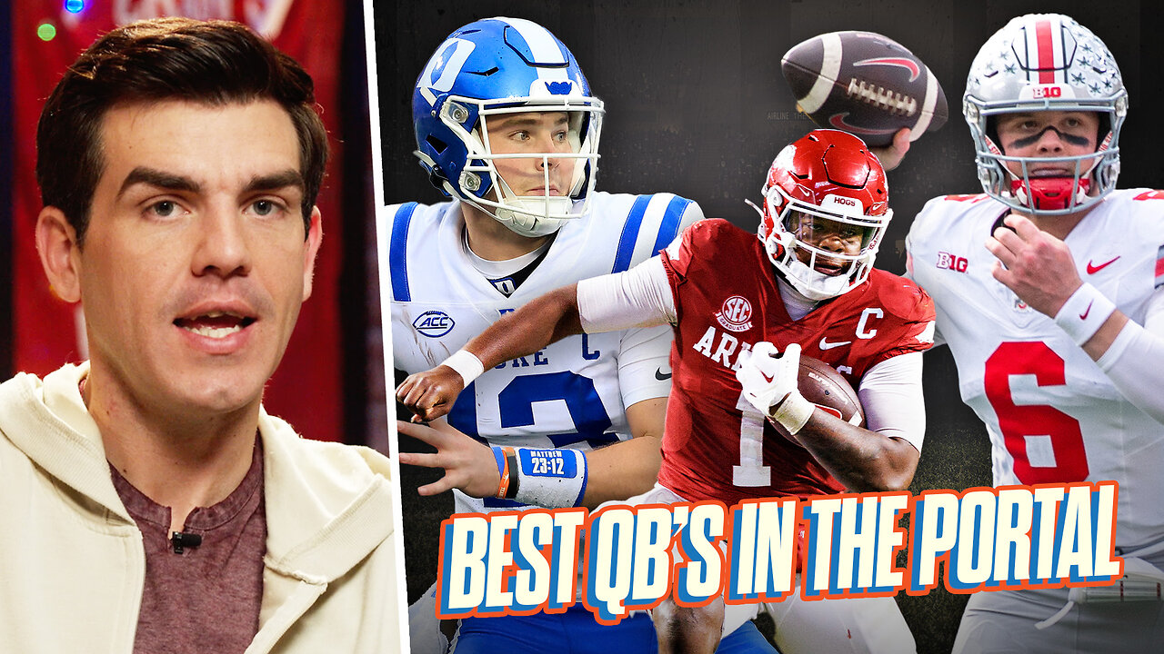 The Best QB's in CFB's transfer portal