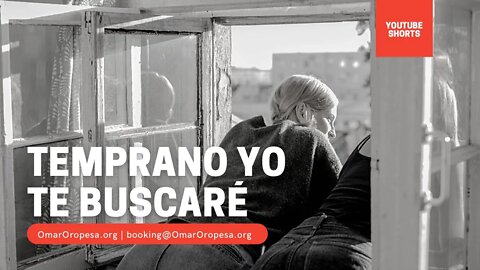 Omar Oropesa - Temprano Yo Te Buscaré (Shorts)