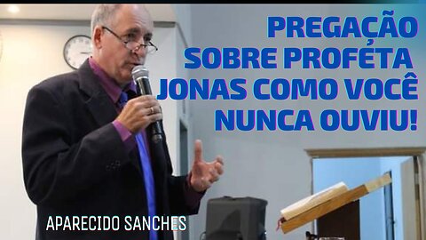 PREGAÇÃO SOBRE O PROFETA JONAS COMO VOCÊ NUNCA OUVIU!