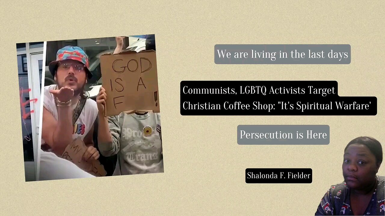 Communists, LGBTQ Activists Target Christian Coffee Shop: "It's Spiritual Warfare