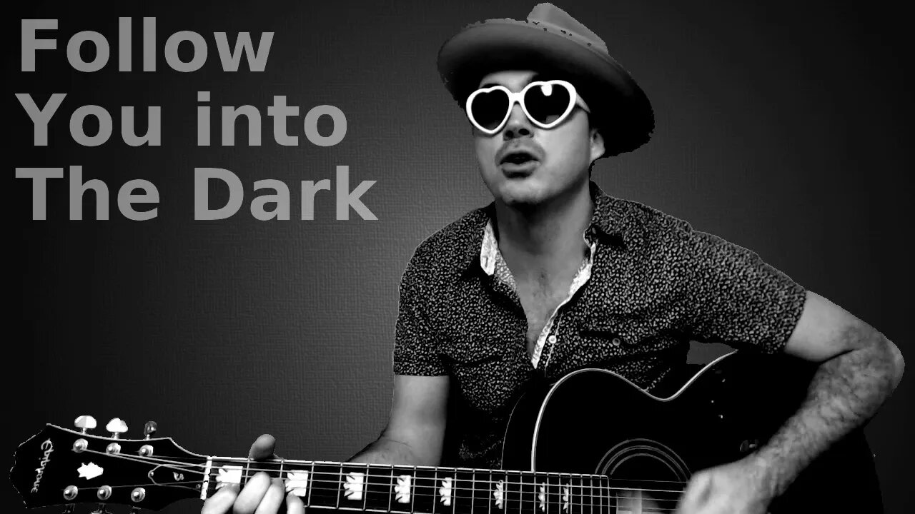 Follow You into the Dark