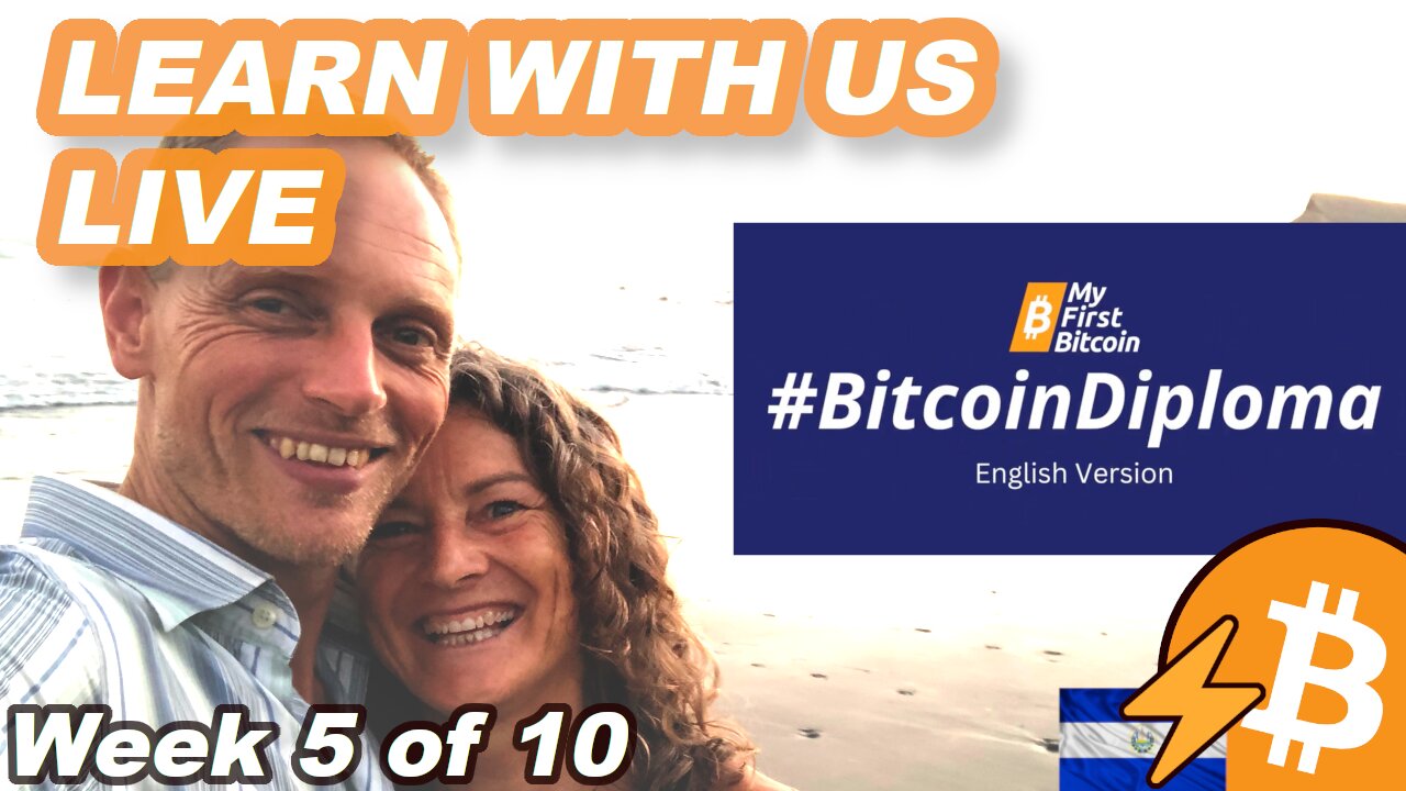 5/10 My First Bitcoin Diploma in English with Nicki and James Live in El Salvador