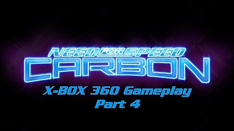 Need for Speed Carbon (2006) X-Box 360 Gameplay Part 4