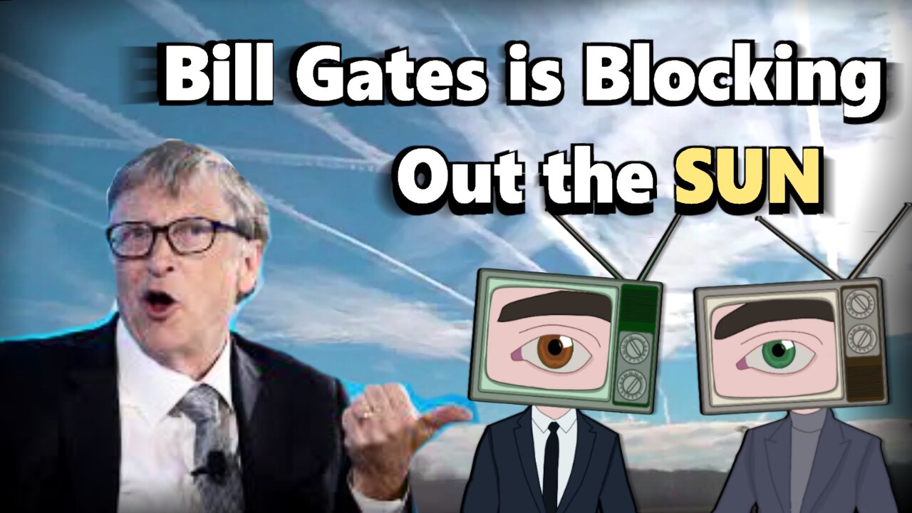 Bill Gates and Operation Solar Shield | Conspiracies Cults and Cover-ups