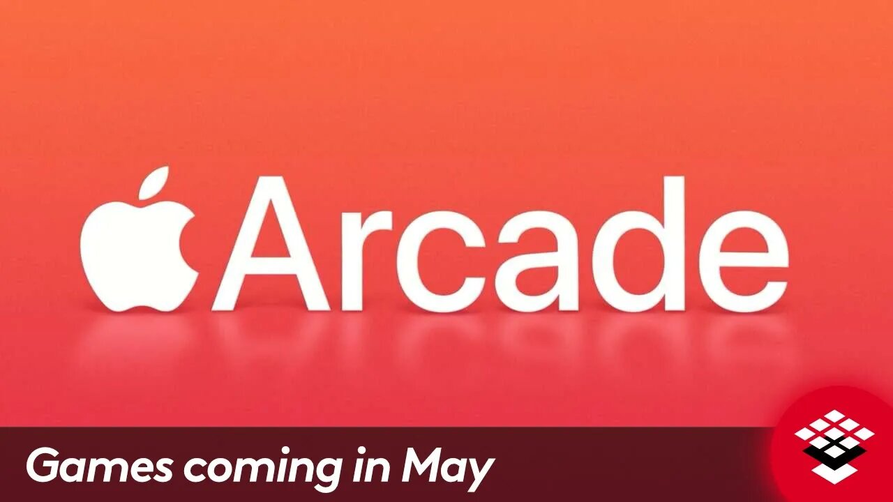 Coming to Apple Arcade in May