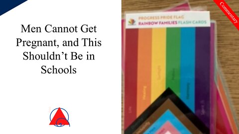 More Gender Ideology Nonsense in Schools, Including Pregnant "Men"!