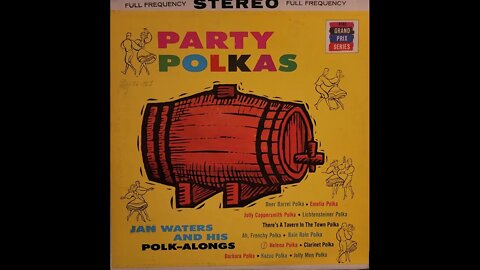 Jan Waters and His Polk-Alongs – Party Polkas