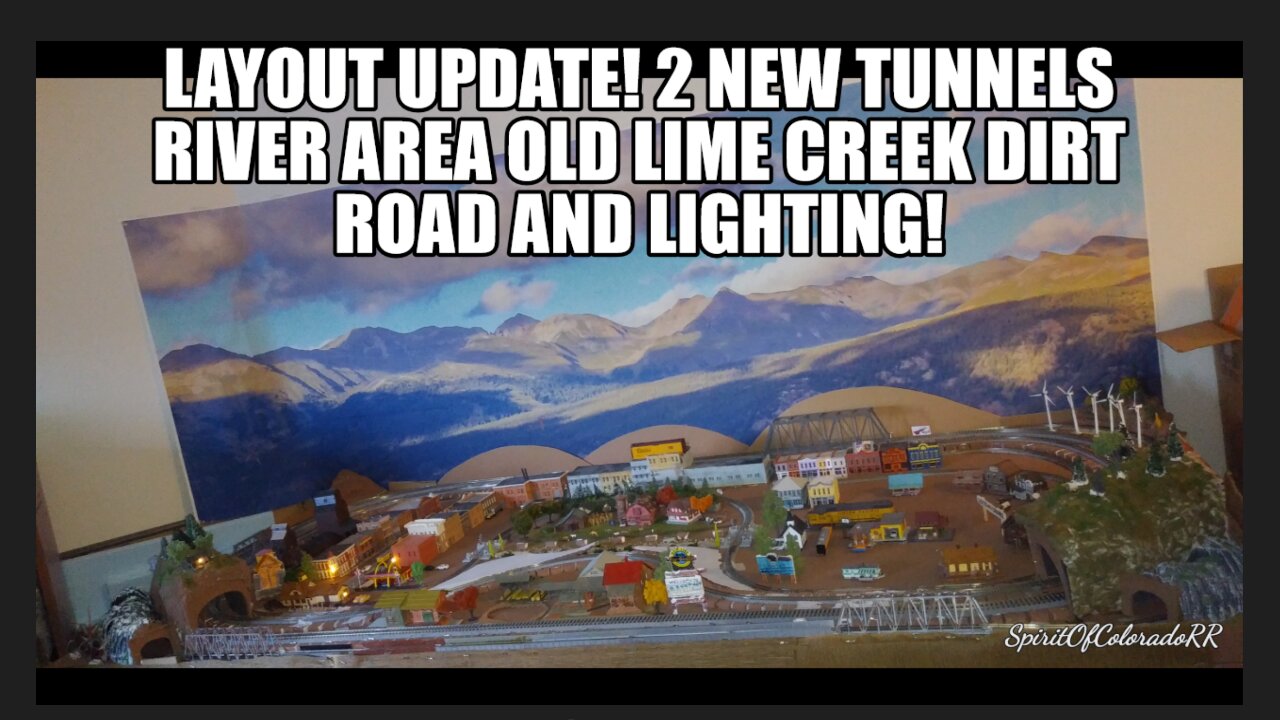 LAYOUT UPDATE! 2 NEW TUNNELS THE RIVER AREA A NEW DIRT ROAD 2 CROSSINGS AND MORE!