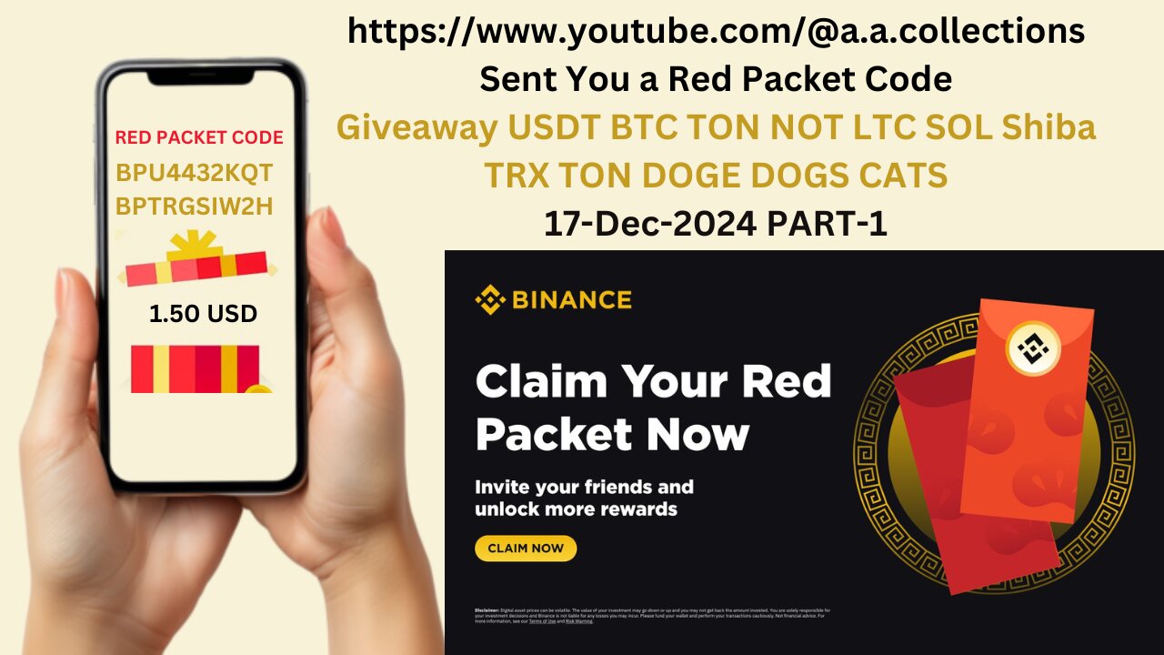 Binance Red Packet code Today 2024 Giveaway NOT TON TRX USDT BTC airdrops Gas Fee 17 Dec 2024 PART-1