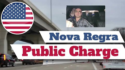 Qual é a nova regra do Public Charge? Regras de Benefícios Públicos dos Estados Unidos
