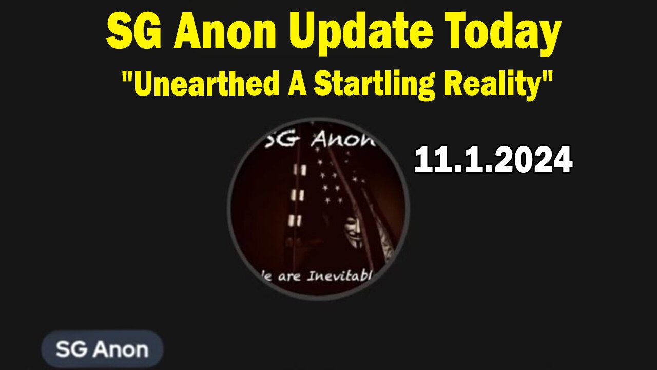 SG Anon & Zachary Larson Situation Update Nov 2: "Unearthed A Startling Reality"