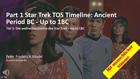 Part 1 Star Trek TOS Timeline: Ancient Period BC - Up to 1BC