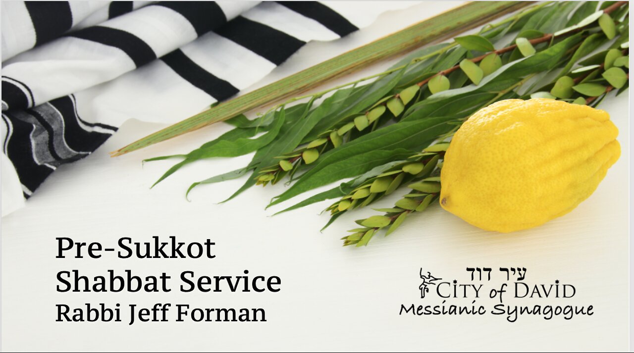 Pre-Sukkot Shabbat Service