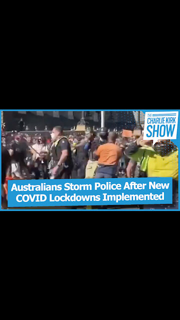 Australians Storm Police After New COVID Lockdowns Implemented