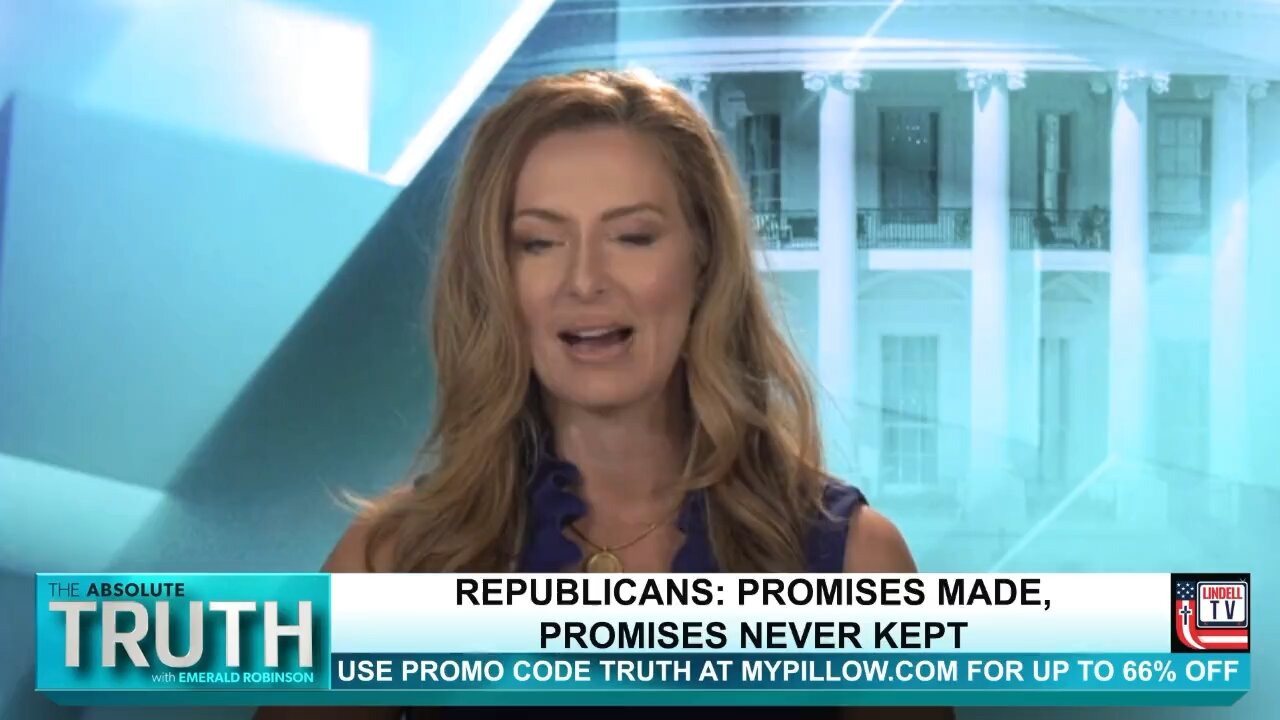 The Republican Party is the party of broken promises. Emerald Robinson has no problem calling the G