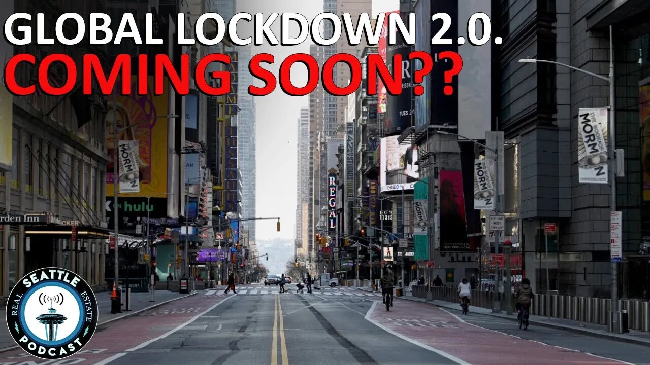 Will Rising New Cases Mean Another Economic Global Lockdown?? I Seattle Real Estate Podcast