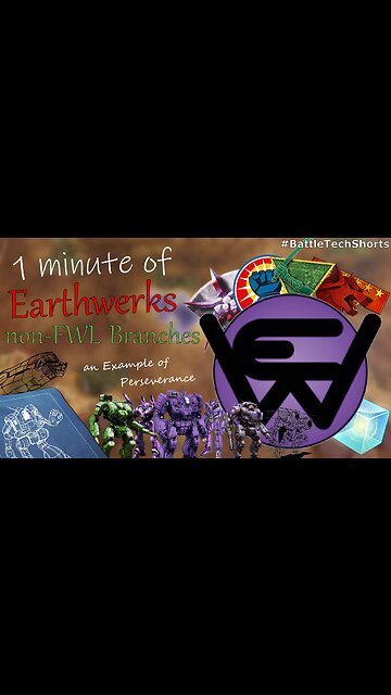 BATTLETECH #Shorts - Earthwerks non-FWL Branches, an Example of Perseverance